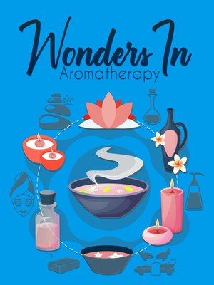 cover image of Wonders In Aromatherapy